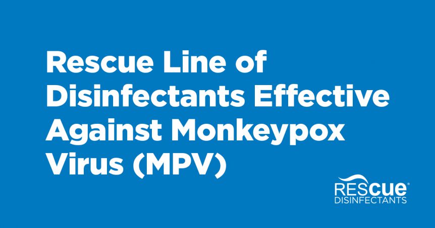 rescue disinfectants effective against monkeypox